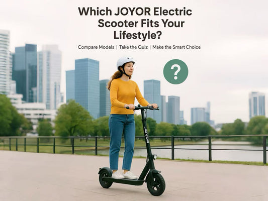 Which JOYOR Electric Scooter Fits Your Lifestyle?